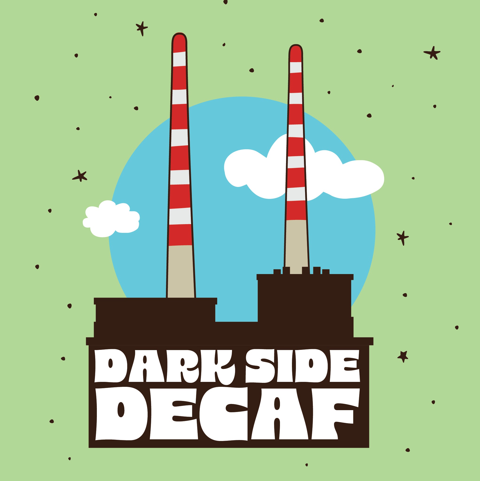 Dark Side Decaf